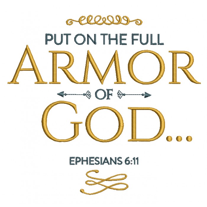 Put On The Full Armor Of God Ephesians 6-11 Bible Verse Religious ...