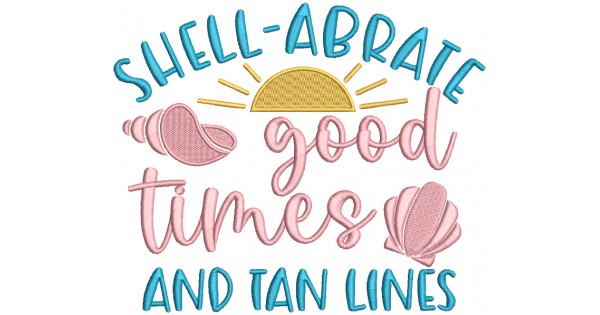 Shell Abrate Good Times And Tan Lines Summer Filled Machine Embroidery ...