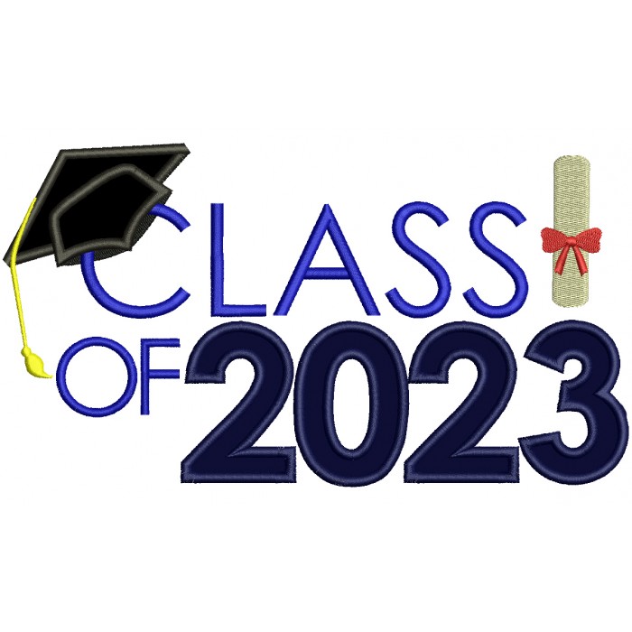 Class Of 2023 Diploma And Graduation Cap School Applique Machine ...