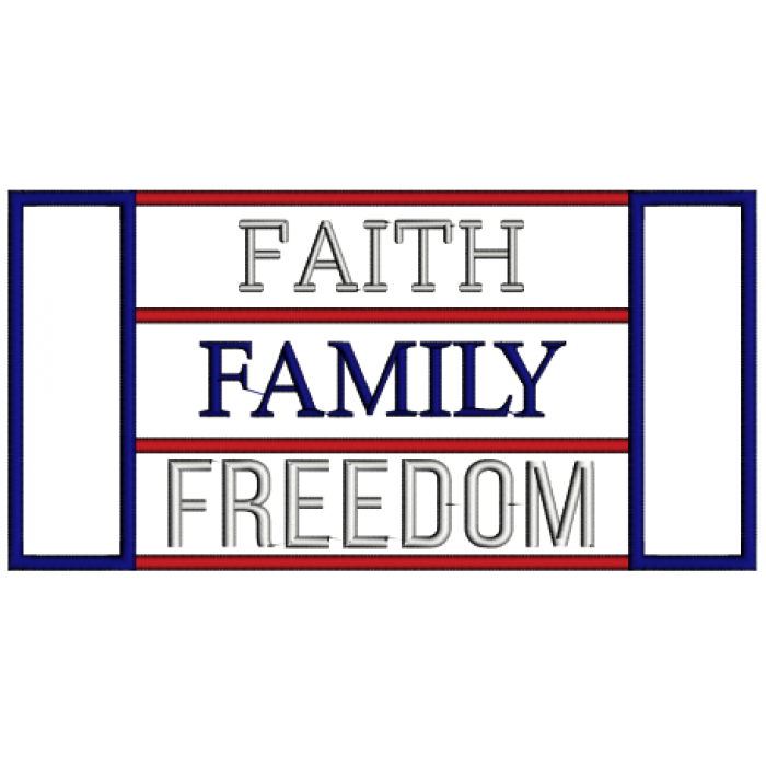 Faith Family Freedom Patriotic Applique Machine Embroidery Design ...