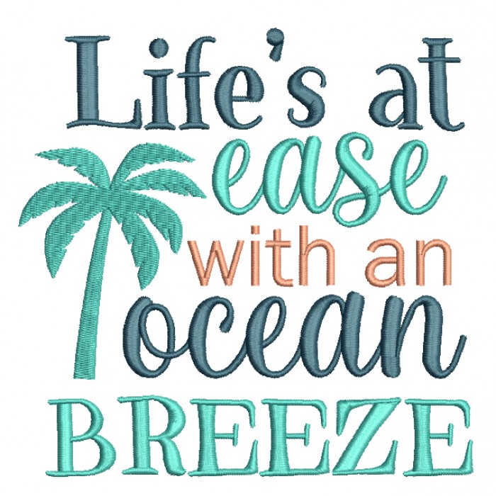 Life's At Ease With An Ocean Breeze Filled Machine Embroidery Design ...